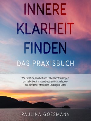 cover image of Innere Klarheit finden--Das Praxisbuch
